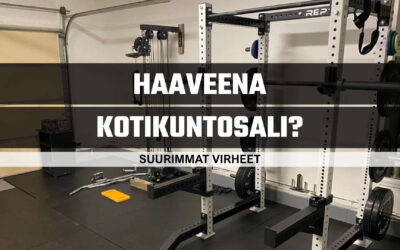 Kotikuntosali ja suurimmat virheet